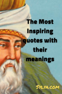 The Most Inspiring quotes with their meaning