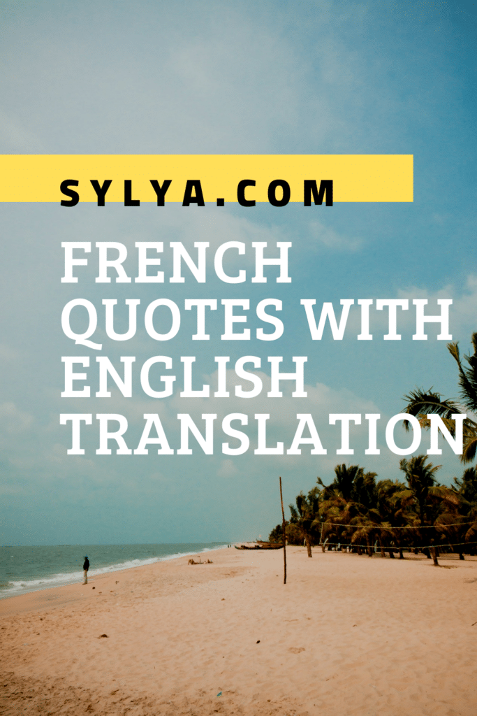 french quotes : french quotes with english translation - Sylya
