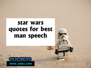 star wars quotes for best man speech: qoutes for your wedding