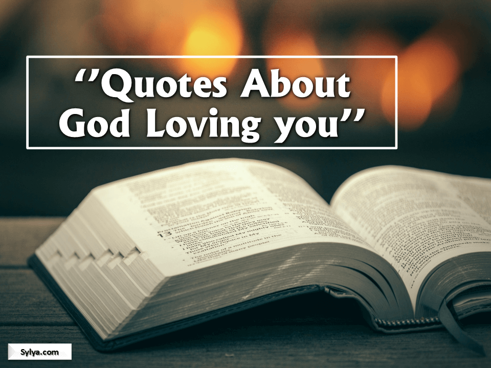 Quotes about god loving you