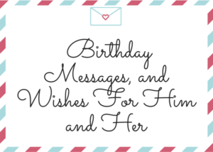 Best Birthday Quotes Love for Him and Her To share with your loved ones