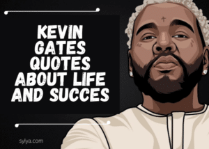 Kevin Gates quotes about life and Succes