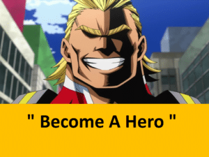 all might you can be a hero