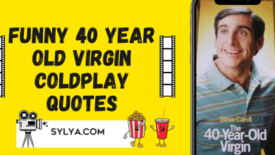 40 year old virgin coldplay quotes