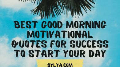 Best good morning motivational quotes for success to start your day