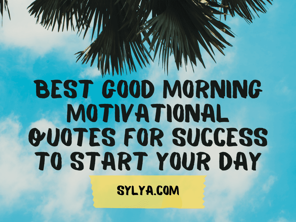 Good Morning Quotes Of Success