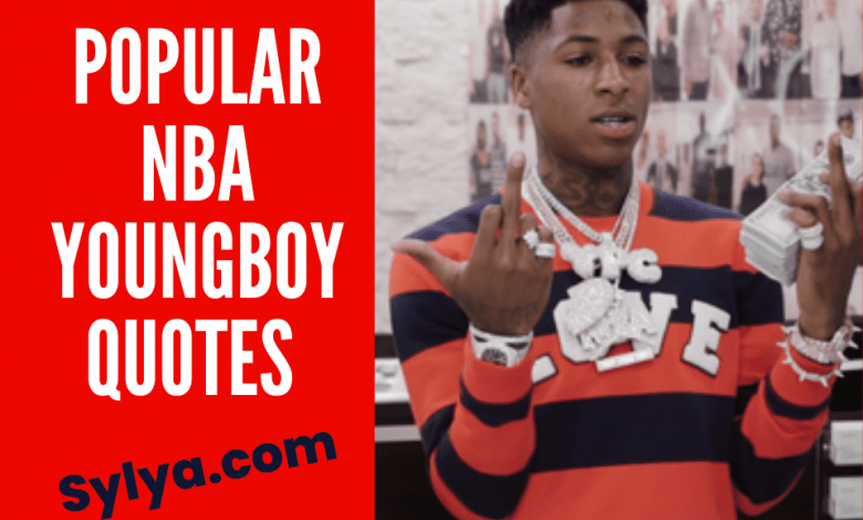 NBA YoungBoy quotes