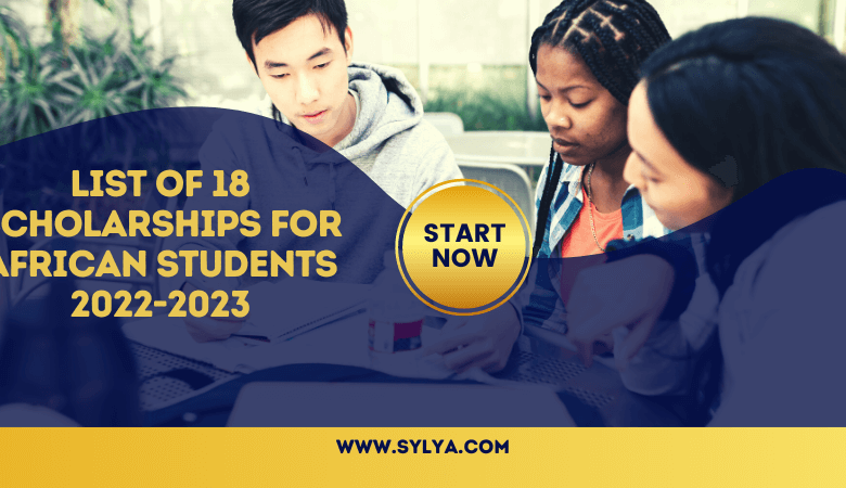 18 fully funded Scholarships for African Students 2023-2022