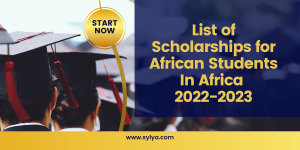 Scholarships for African Students 2023