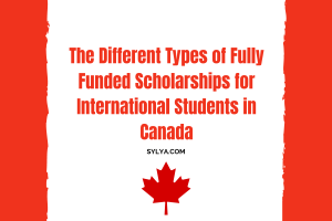 Fully Funded Scholarships for International Students in Canada 