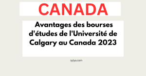 Comment postuler aux bourses d'études de l'Université de Calgary au Canada 2023