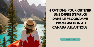 Obtenir une offre d’emploi dans le programme d’immigration Canada atlantique 