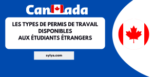 permis de travail au Canada pour les étudiants étrangers