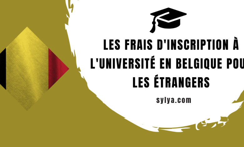 Les frais d'inscription à l'université en Belgique pour les étrangers
