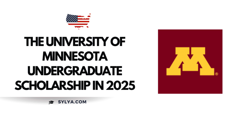 The University of Minnesota Undergraduate Scholarship in 2025