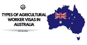 Agricultural Worker Visas in Australia